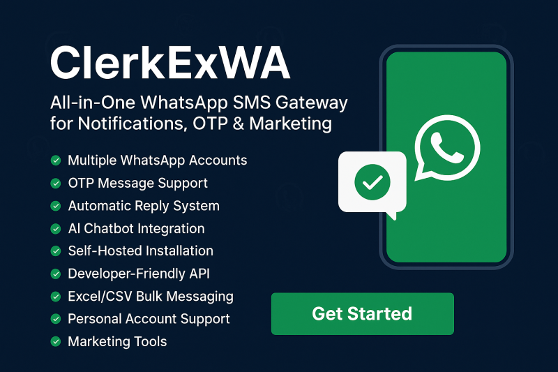 ClerkExWA Source Code – All-in-One WhatsApp SMS Gateway for Notifications, OTP & Marketing